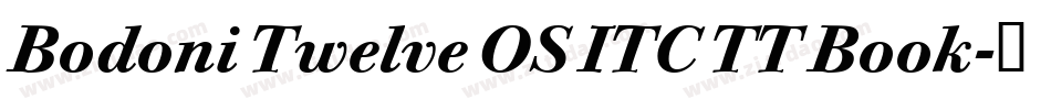 Bodoni Twelve OS ITC TT Book字体转换